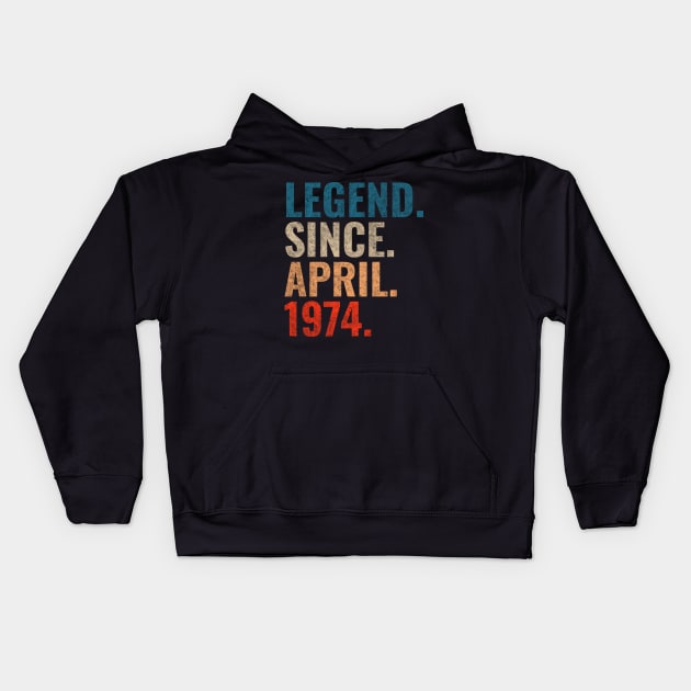 Legend since April 1974 Retro 1974 Kids Hoodie by TeeLogic